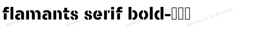 flamants serif bold字体转换